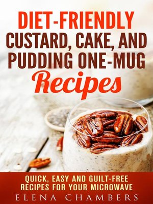 cover image of Diet-Friendly Custard, Cake, and Pudding One-Mug Recipes